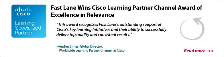 Fast Lane wins Cisco Learning Partner Channel Award of Excellence in Relevance 2011