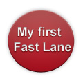 My first Fast Lane