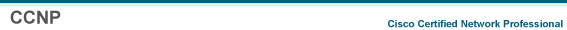 CCNP® (Cisco Certified Network Professional)